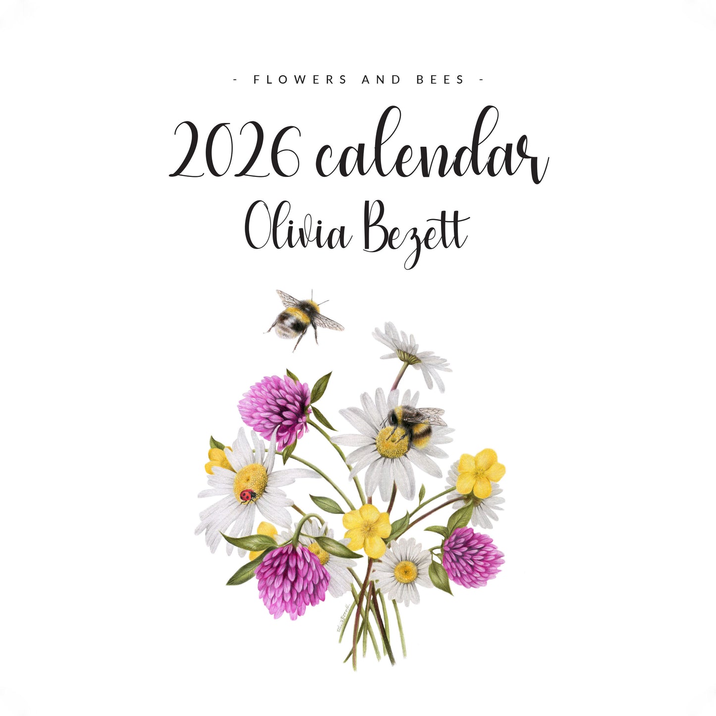 *PRE-ORDER* 2026 Flowers and Bee Calendar